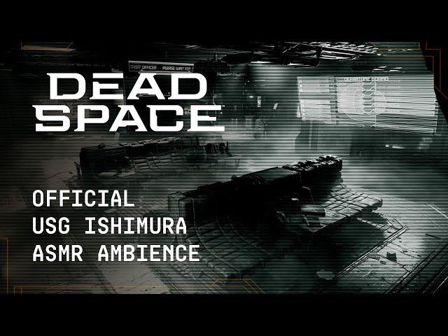 Dead Space | Official USG Ishimura Halloween ASMR Ambience