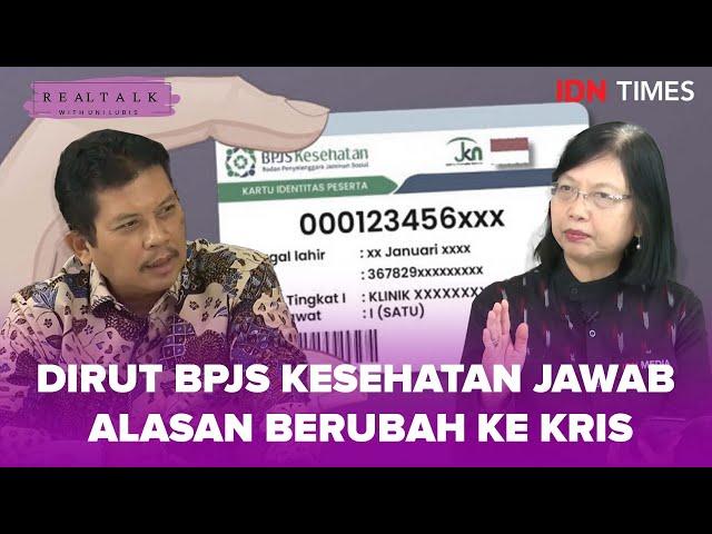 Real Talk with Uni Lubis - [EKSLUSIF] Dirut BPJS Kesehatan Jawab Alasan Berubah Ke KRIS