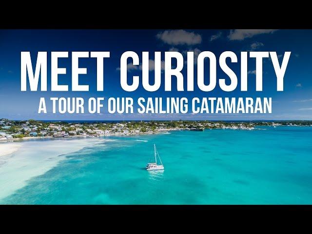 Meet Curiosity - A Full Tour of our Sailing Catamaran