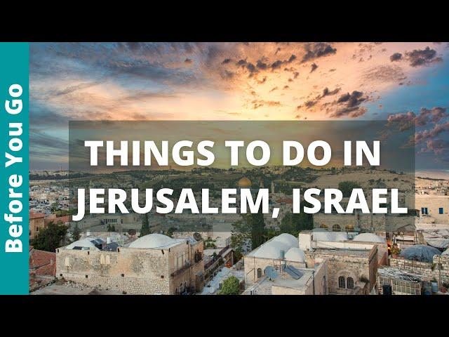 Jerusalem Travel Guide: 13 BEST Things to do in Jerusalem, Israel