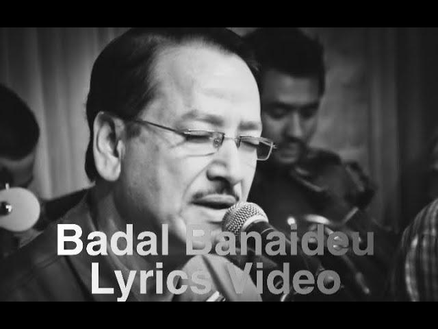 Badal Banaideu song || Deepak Kharel