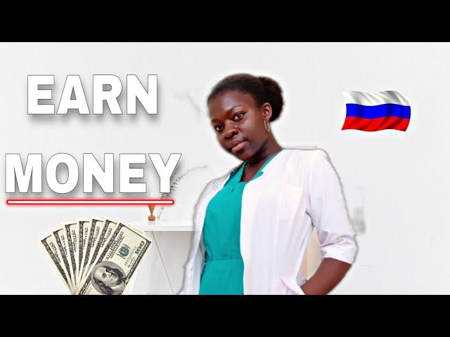 Ways to Earn Money as an International Student in Russia (Jobs, side hustles)