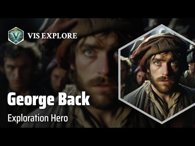 The Arctic Explorer: George Back's Adventure | Explorer Biography | Explorer