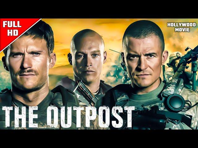 The OUTPOST English Full Movie || 2024 New English Movie || Hollywood Movie Full HD