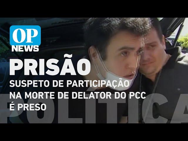 Justiça decreta prisão de um dos envolvidos em morte de delator do PCC em Guarulhos l O POVO NEWS