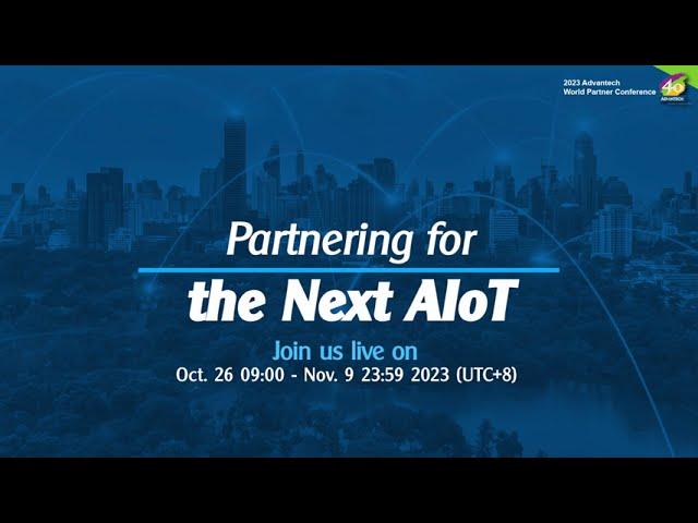 2023 Advantech Industrial IoT Live Keynotes - Partnering for the Next AIoT