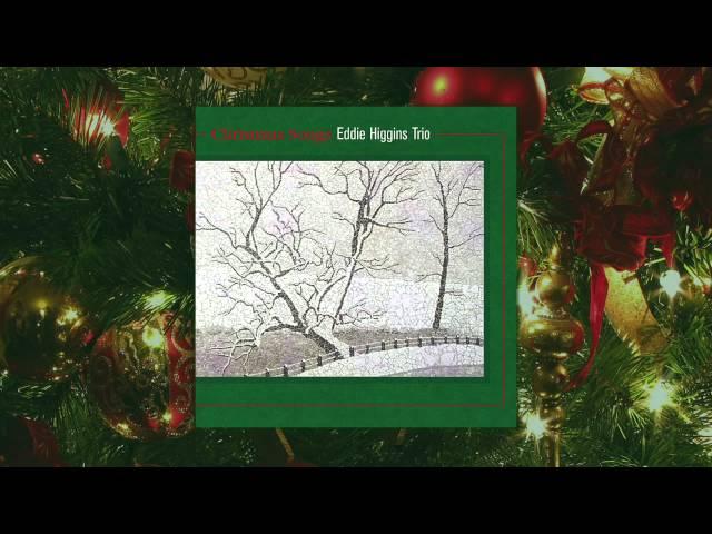 Eddie Higgins Trio - Christmas Songs - Full Jazz Album (High Quality)