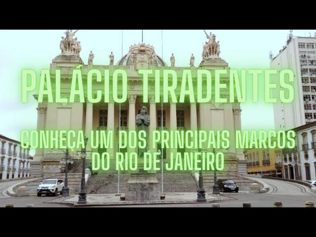 Palácio Tiradentes: Conheça um dos principais marcos do Rio de Janeiro