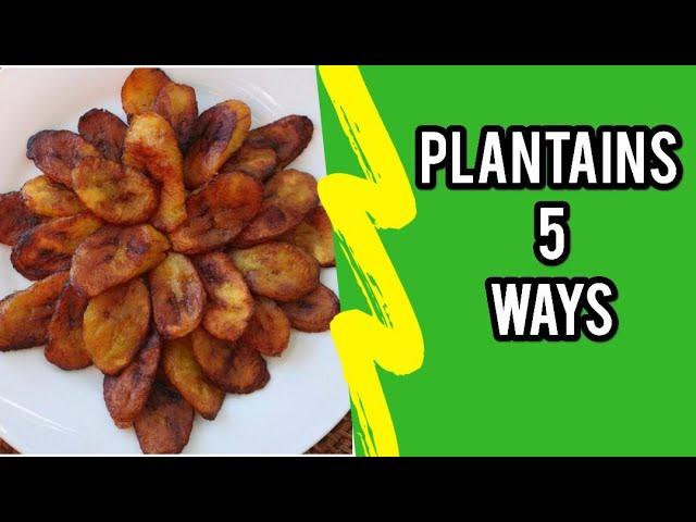 5 EASY PLANTAIN RECIPES || PLANTAIN RECIPES || JERENE'S EATS