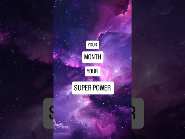 Your month your superpower  #explore #superpower #shorts #fyp #viral