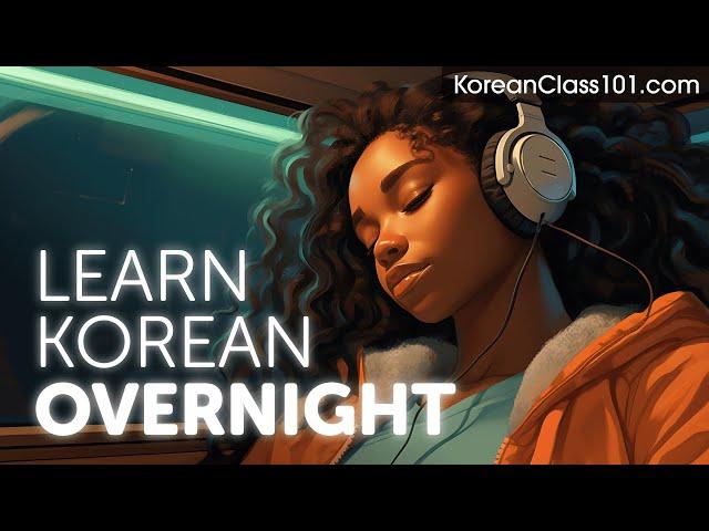 Learn Korean Overnight - Learn ALL Basic Phrases