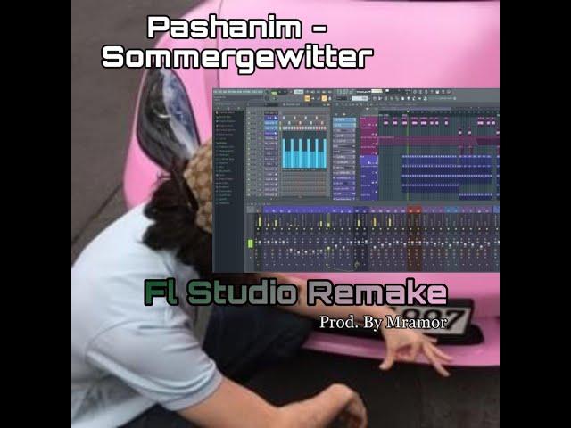 Pashanim - Sommergewitter Instrumental (FL Studio Remake)