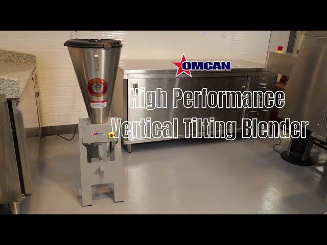 Omcan High Performance Vertical Tilting Blenders - revolutionize your commercial kitchen