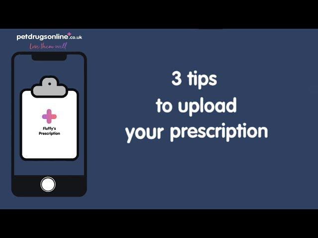 Pet Drugs Online - 3 Time-Saving Tips For Uploading Your Prescription