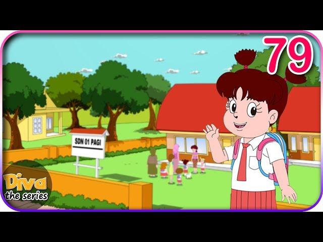 Seri Diva | Eps 79 Sekolah Baru | Diva The Series Official