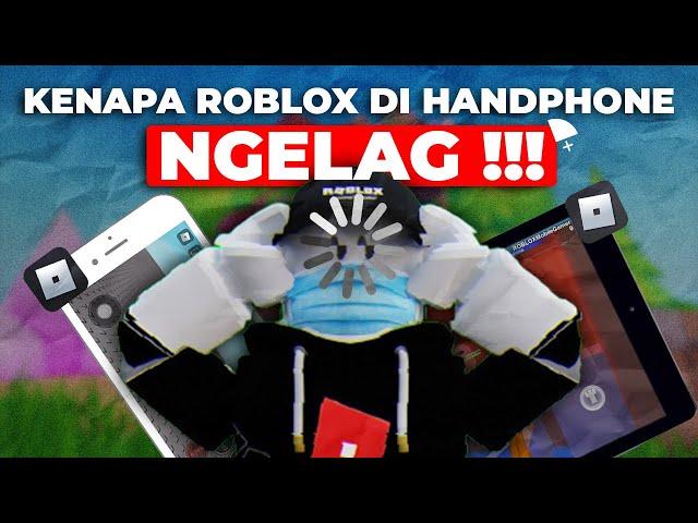 KENAPA MAIN ROBLOX DI ANDROID NGE LAG ??? CARA MENHILANGKAN LAG ATAU PATAH PATAH !!-Roblox Indonesia