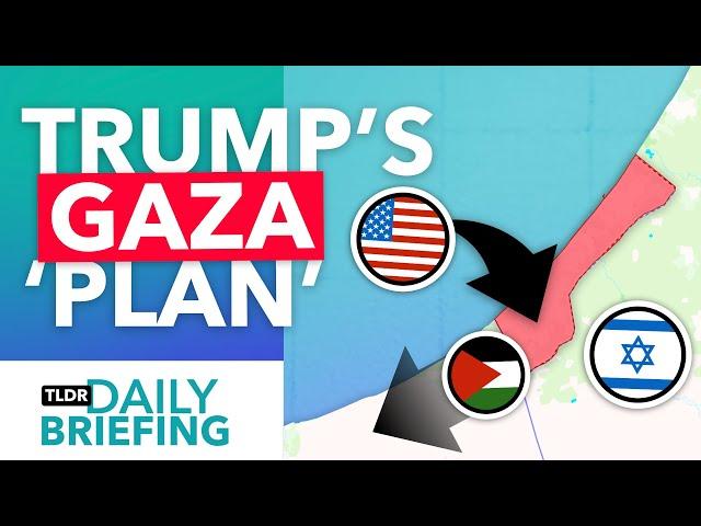 Trump's Plan for the US to "Take Over" the Gaza Strip