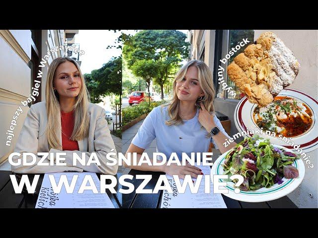 Gdzie na ŚNIADANIE w Warszawie? | ziemniaki na śniadanie | najlepszy bajgiel | bostock naszego życia