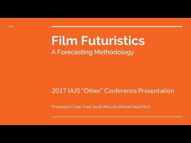 Film Futuristics by Michael Glock Ph.D.