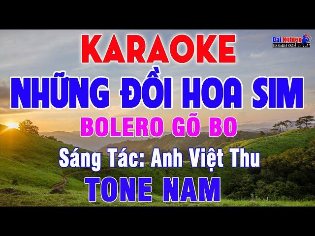 Những Đồi Hoa Sim Karaoke Tone Nam Gõ Bo Bolero Nhạc Sống || Karaoke Đại Nghiệp