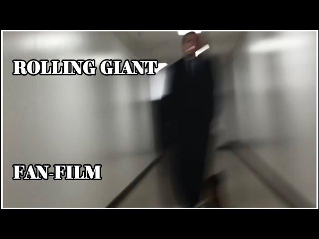 Rolling Giants Fan Film