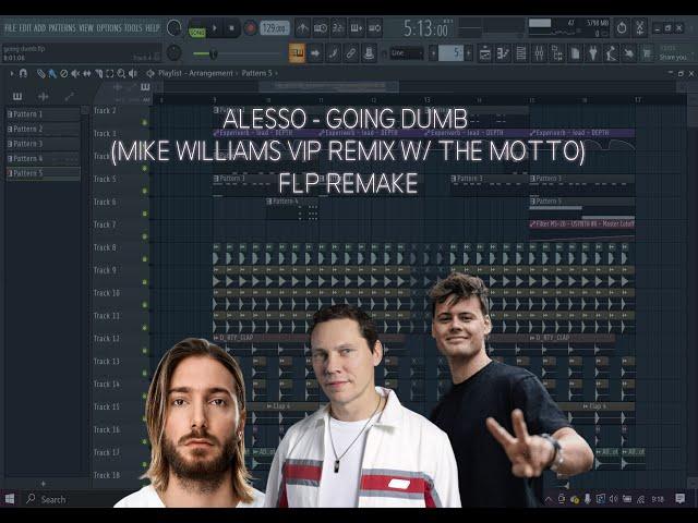 Alesso - Going Dumb (Mike Williams VIP Remix w/ The Motto) FLP Remake