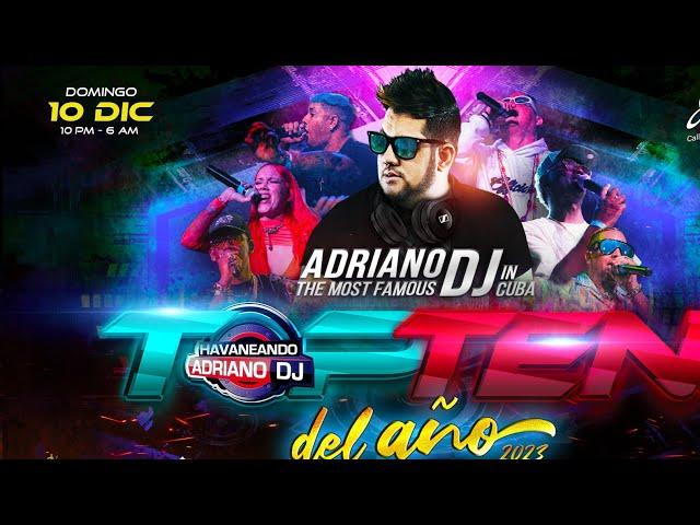 EL TOP TEN de  Adrianodj Cuba 2023