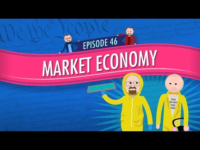 Market Economy: Crash Course Government and Politics #46