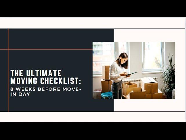 The Ultimate Moving Checklist: 8 Weeks Before Move-In Day | Better Removalists Adelaide