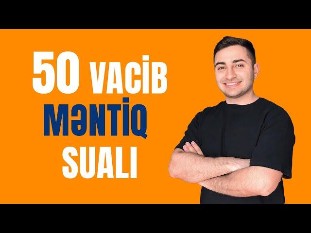 50 İZAHLI MƏNTİQ TESTİ (Sınaq İzahı)