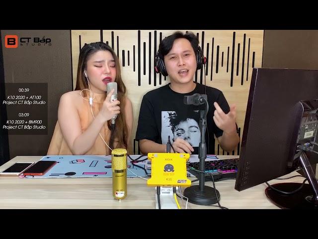 (K10 2020 - Có phần mềm CT Bắp Studio) So sánh chất âm micro AT100 với BM900 khi ghép soundcard K10
