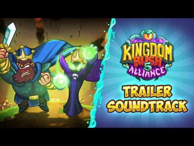 [Kingdom Rush 5: Alliance] Trailer OST
