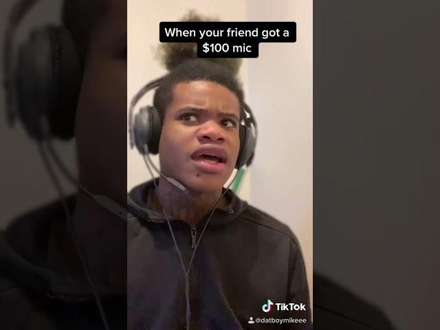 When your friend got a $100 mic | read description 