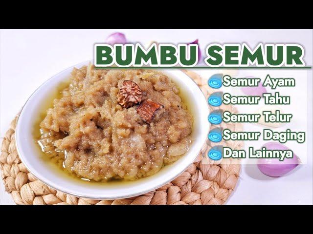 CARA MEMBUAT BUMBU SEMUR YANG ENAK  --- BISA UNTUK SEMUA JENIS SEMUR