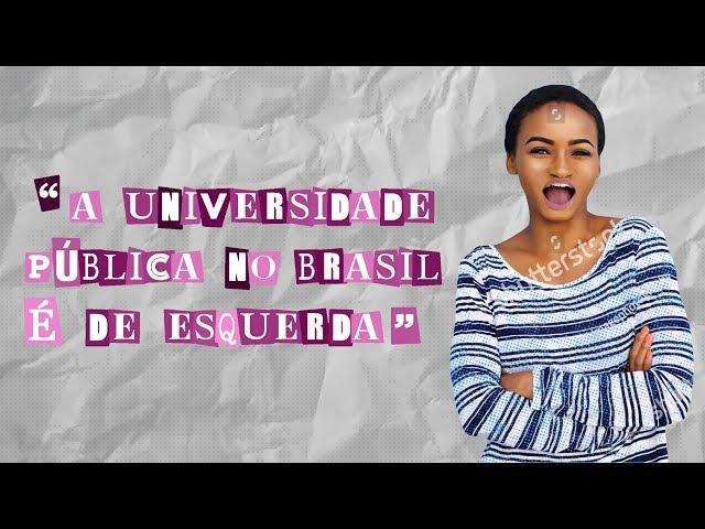 [MITOS] "A universidade pública no Brasil é de esquerda"