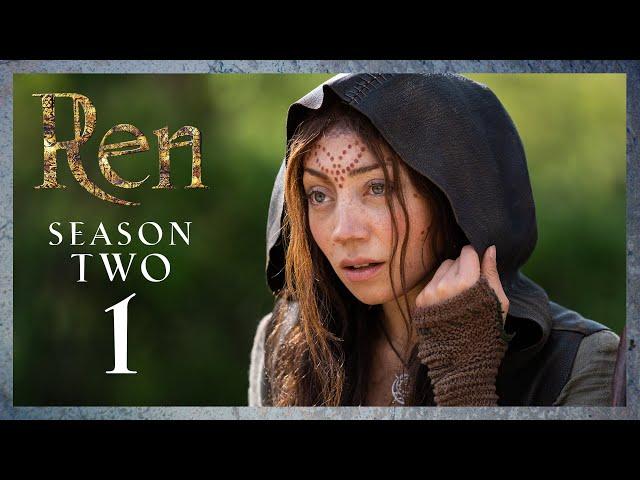 SEASON 2 EPISODE 1 - Ren: The Girl with the Mark