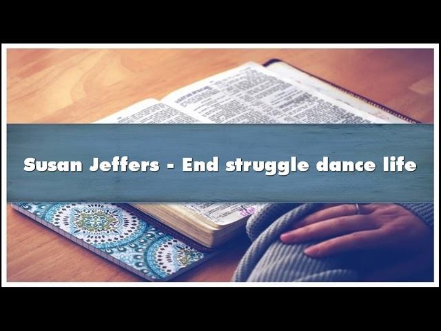 Susan Jeffers End struggle dance life Audiobook