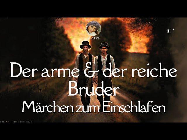 #Hörbuch: Der arme & der reiche Bruder | Lie liest Märchen zum #Einschlafen & #Deutschlernen