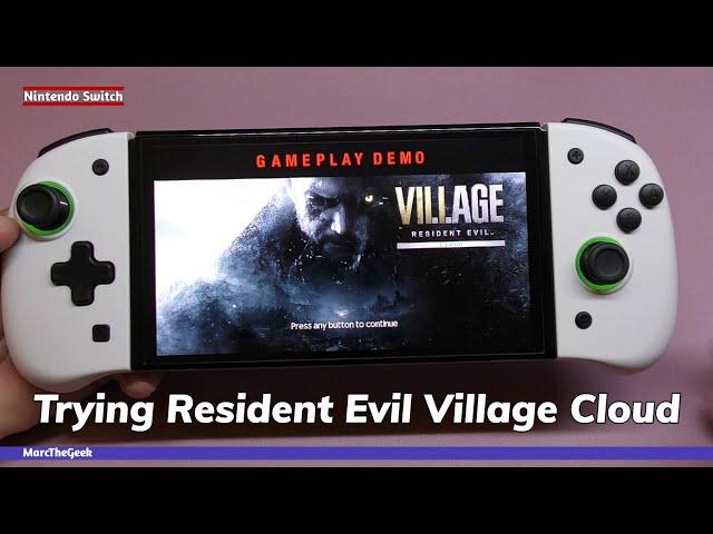 Trying to Play Resident Evil Village Cloud on Switch