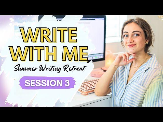 Write With Me LIVE ️ June Writing Retreat – Session 3