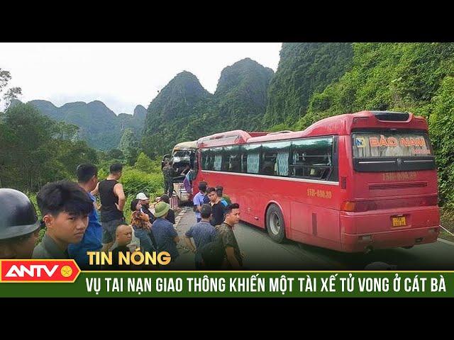 Hai xe khách đấu đầu khi ôm cua trên đảo Cát Bà, tài xế tử vong, nhiều người bị thương | ANTV