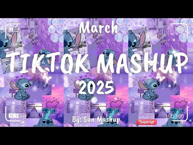 Tiktok Mashup March 2025 (Not Clean)