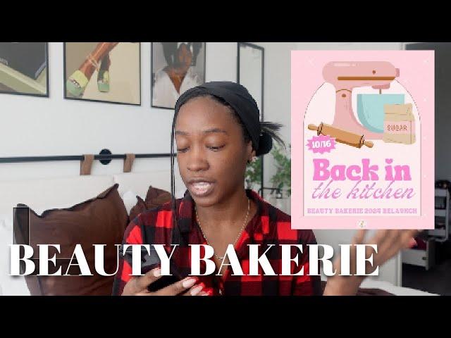 Beauty Bakerie is BACK l Too Much Mouth