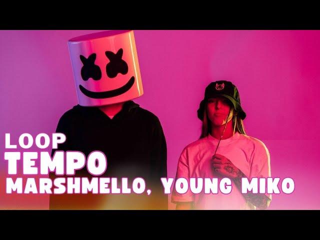 Marshmello & Young Miko - Tempo 1 Hour Loop