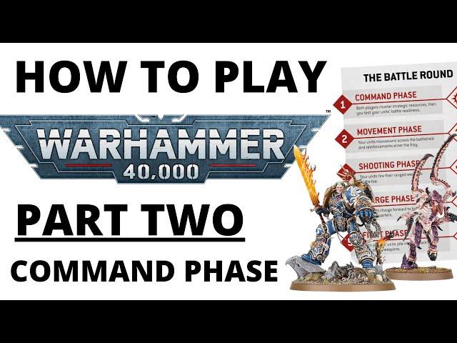 How to Play Warhammer 40K 10th Edition - Part 2: Command Phase, Turn Structure + Battle-Shock