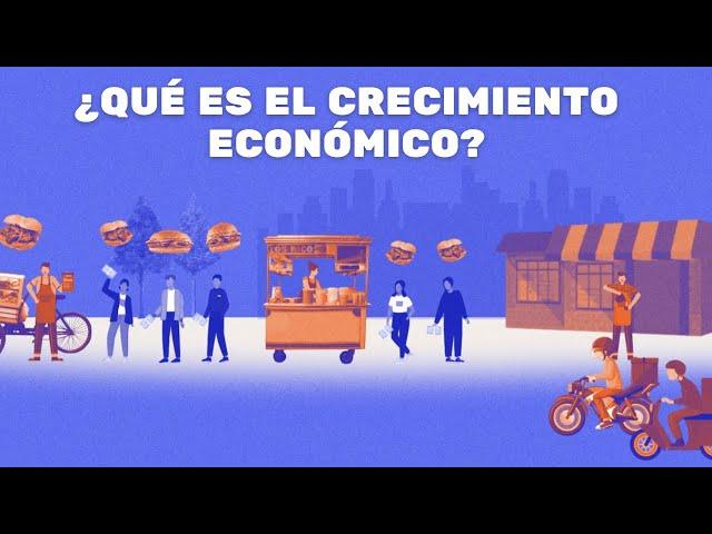 ¿Qué es el crecimiento económico?