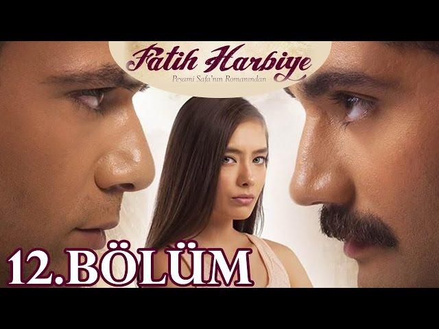 Fatih Harbiye 12.Bölüm