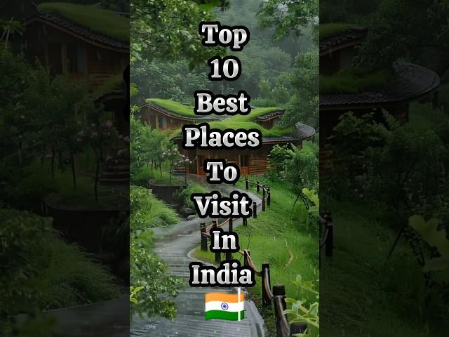 Top 10 Best Places To Visit In India | #shorts #top #tourism