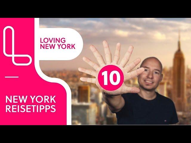 NEW YORK TIPPS : Die TOP 10 Insider Tipps & Urlaubs-Tipps für eine tolle Zeit in NYC