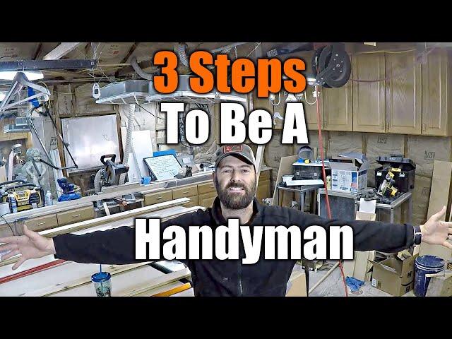 3 Steps To Become MORE Than Just A Handyman | THE HANDYMAN BUSINESS |